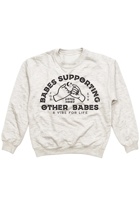 Babes Supporting Babes | Graphic Sweatshirt | ASH