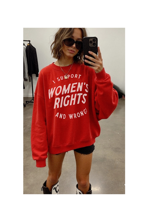 I Support Women’s Rights and Wrongs | Graphic Sweatshirt | Red
