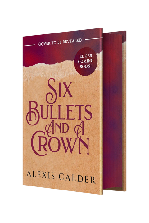 Six Bullets and a Crown | Deluxe Limited Edition