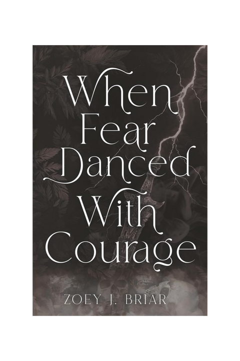 When Fear Danced with Courage | Signed Paperback